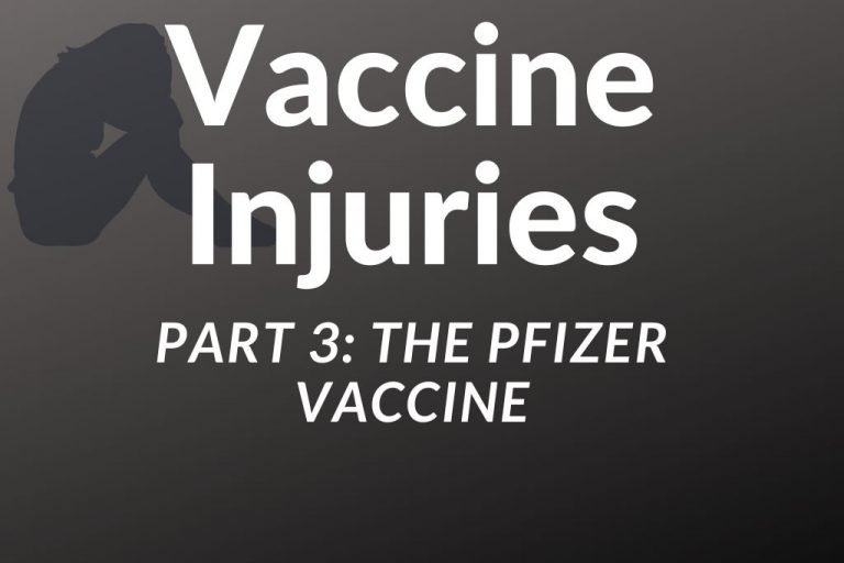 Vaccine Injuries Part 3:  The Pfizer Vaccine