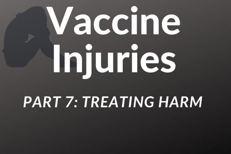 Vaccine Injuries Part 7:  Treatment